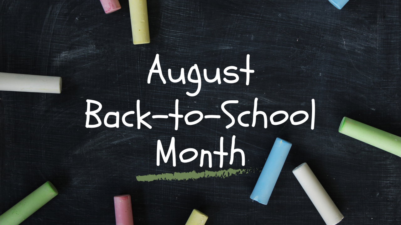 August Back to School Month