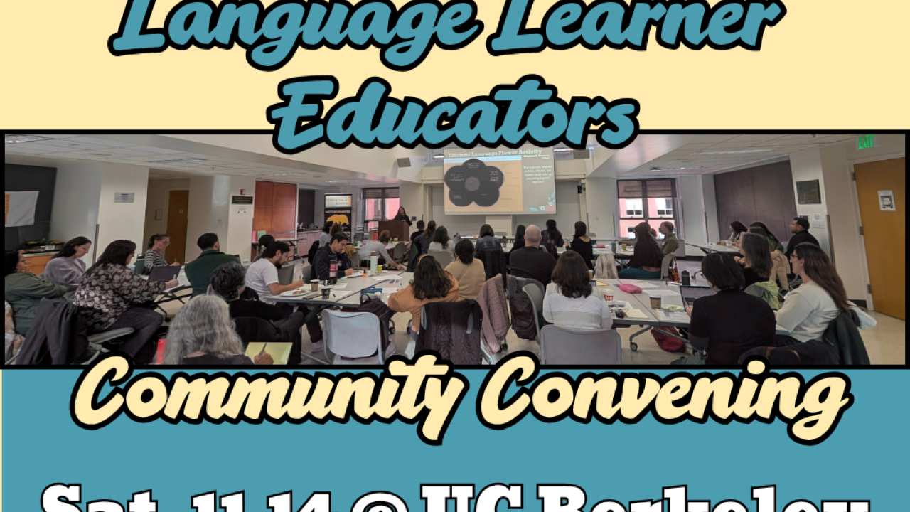 Audience photo on flyer for Language Learner Educators convening, Sat 11/14 UC Berkeley