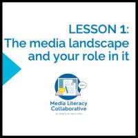 Lesson 1: the Media Landscape and your role in it. Logo for Media Literacy Collaborative, UC Irvine and UC Santa Cruz
