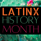 Latinx History Month