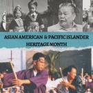 A collage labeled "Asian American and Pacific Islander Heritage Month" that includes a 1993 image of Taiko Drummers at the Obon Festival in Anaheim, California, a 1963 photo of San Francisco restaurateur Johnny Kan with Foo Hsing Opera Company actors, an image of Andrew Imutan a former vice president of UFW's Organizing. Committee at a speaking engagement in 2012, two young children in traditional Hmong dress in Yuba City in 1996, and the Na Koa Ali'i Hawaii All State HS Marching Band at the 2016 Rose Parad