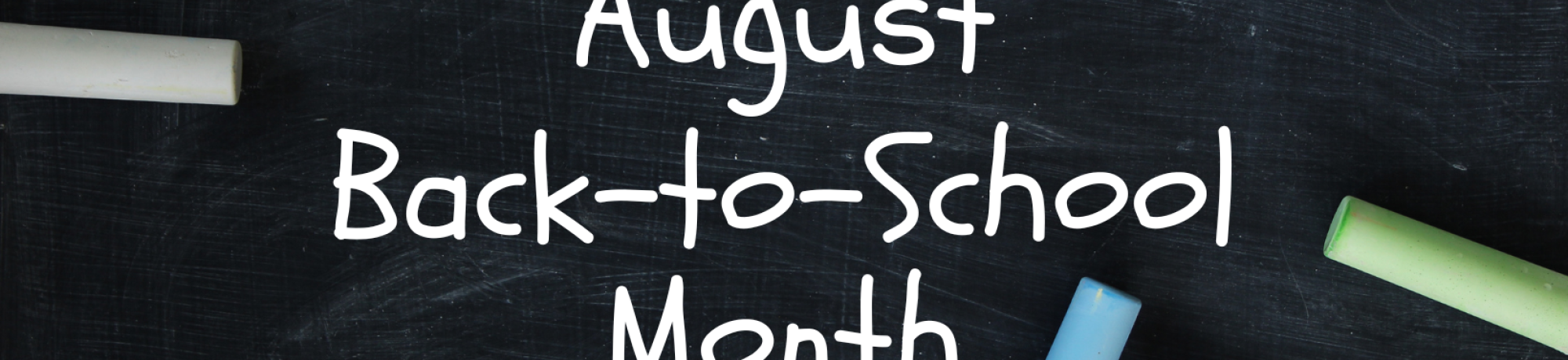 August Back to School Month